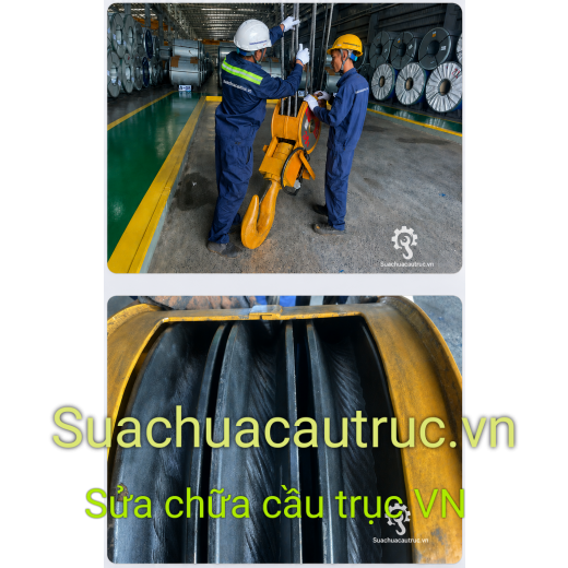 Sửa chữa bảo dưỡng móc cẩu trục bị mòn Puly dẫn cáp Sửa chữa bảo dưỡng móc cẩu trục bị mòn Puly dẫn cáp